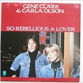 Amazon.co.jp: So rebellious a lover (&Carla Olson, 1987) [VINYL]: ミュージック