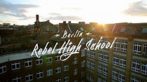 Berlin Rebel High School - Documentaire (2017) - SensCritique