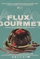 Flux Gourmet Pictures | Rotten Tomatoes