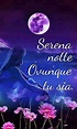 Serena notte Good Night Wallpaper, Lily, Neon Signs, Lockscreen, Movie ...