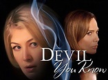 The Devil You Know (2013) - Rotten Tomatoes