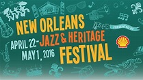 New Orleans Jazz & Heritage Festival 2016 Lineup - Apr 22 - May 1, 2016