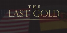 Trailer: 'The Last Gold' | Documentary Drive