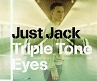 Triple Tone Eyes, Just Jack | CD (album) | Muziek | bol.com