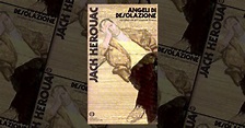 Angeli di desolazione by Jack Kerouac, Mondadori (Oscar narrativa, 616 ...