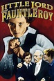 ‎Little Lord Fauntleroy (1936) directed by John Cromwell • Reviews ...
