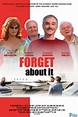 Forget About It (2006) — The Movie Database (TMDB)