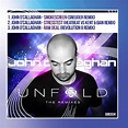 John O'Callaghan - Unfold - The Remixes - Amazon.com Music