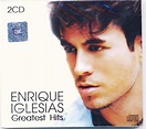 Enrique Iglesias - Greatest Hits (CD) | Discogs