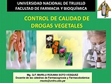 Control de Calidad de Drogas Vegetales por Q.F. Marilú Roxana Soto Vá…