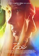 Poster Zoe (2018) - Poster 3 din 3 - CineMagia.ro