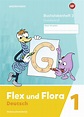 Flex und Flora - Ausgabe 2021 - Buchstabenheft 3 (Grundschrift ...