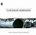 Evolution of an Artist, Coleman Hawkins | CD (album) | Muziek | bol