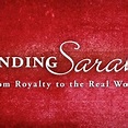 Finding Sarah: From Royalty to the Real World - Rotten Tomatoes