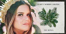 Maren Morris' "The Bones" Is A Look At Love That's Built To Last