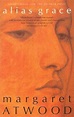 Alias Grace (1996), by Margaret Atwood | ANZ LitLovers LitBlog
