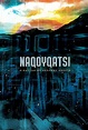 Naqoyqatsi (2002) - FilmAffinity