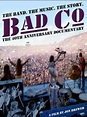 Bad Company: The Official Authorised 40th Anniversary Documentary (2014 ...