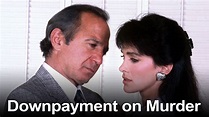 Downpayment on Murder (1987) - Plex