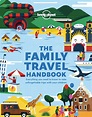 Lonely Planet The Family Travel Handbook by Lonely Planet (9781788689151)