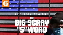 The Big Scary "S" Word | Official Trailer - YouTube