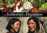 The Economics of Happiness | The Mindful Word