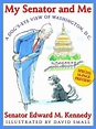 My Senator and Me: A Dog's-Eye View of Washington, D. C. by Edward ...