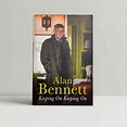 Alan Bennett - Keeping On Keeping On - SIGNED - First UK Edition 2016