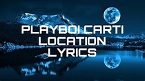 Playboi Carti - Location /lyrics - YouTube