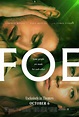 Foe Movie Poster (#1 of 2) - IMP Awards