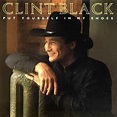 Clint Black – Put Yourself In My Shoes (1990, CD) - Discogs