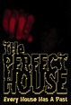 Película: The Perfect House (2012) | abandomoviez.net
