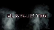 El Secuestro - Tráiler (HD) - YouTube