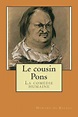 Le cousin Pons: La comedie humaine by Honore de Balzac, Paperback ...