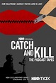 Catch and Kill: The Podcast Tapes (TV Miniseries) (2021) - FilmAffinity