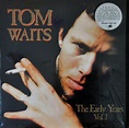 Tom Waits - The Early Years Vol. 2 (2004, 180g, Vinyl) | Discogs