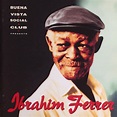 Ibrahim Ferrer - Buena Vista Social Club Presents Ibrahim Ferrer (CD ...