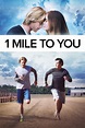 1 Mile To You (2017) - Posters — The Movie Database (TMDB)