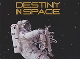 Destiny in Space (1994) - Rotten Tomatoes