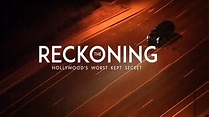 The Reckoning: Hollywood's Worst Kept Secret - Creative Post Inc.