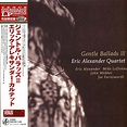 Eric Alexander Quartet - Gentle Ballads 3 - Vinyl LP - 2021 - JP ...