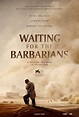 Waiting for the Barbarians (2019) - FilmAffinity