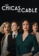 Las chicas del cable - Ver la serie de tv online