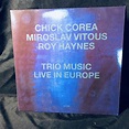 Chick Corea, Miroslav Vitous, Roy Haynes - Trio Music, Live In Europe ...