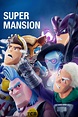 SuperMansion - Where to Watch and Stream - TV Guide