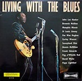 Living With The Blues (Vinyl) | Discogs