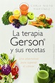 ⬇️Descargar La Terapia Gerson Y Sus Recetas ebook PDF o EPUB Gratis