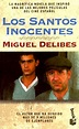 Los santos inocentes by Miguel Delibes