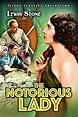 ‎The Notorious Lady (1927) directed by King Baggot • Film + cast ...