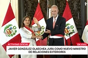 Javier González Olaechea juramentó como nuevo Canciller del Perú - La ...